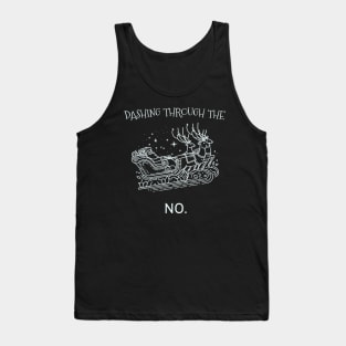 Dashing through the NO. Tank Top